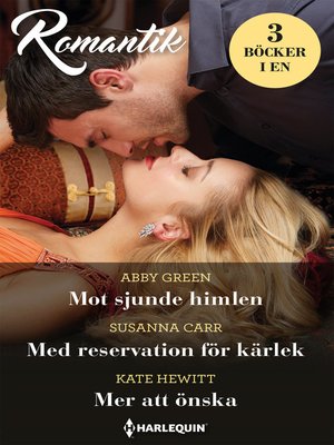 cover image of Mot sjunde himlen / Med reservation för kärlek / Mer att önska